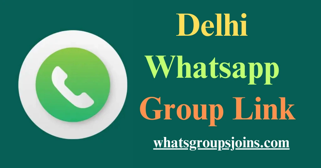 delhi whatsapp group link