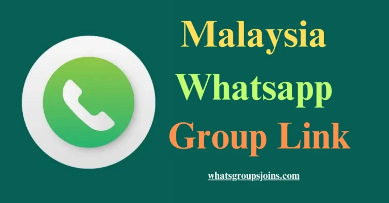 Malaysia Whatsapp Group Link